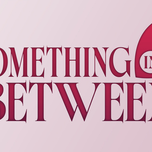 Industry Reading of SOMETHING IN BETWEEN Set for January in NYC