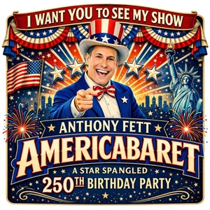 AMERICABARET: A STAR-SPANGELED 250th BIRTHDAY PARTY To Perform At The Triad Theater