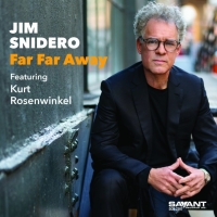 Album Review: One Jazz Great Joins With Another As Jim Snidero & Kurt Rosenwinkel Team Up On FAR FAR AWAY