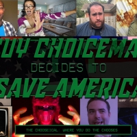 Matt Cox Presents GUY CHOICEMAN DECIDES TO SAVE AMERICA, Featuring the Original…