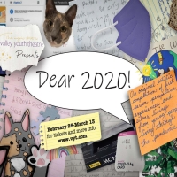 Valley Youth Theatre Presents DEAR 2020! Photo