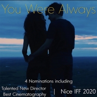 Short Film YOU WERE ALWAYS Receives Four Nominations at NICE International Film Festi Photo