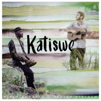 Peter Mawanga & Trevor Bystrom Release New Single 'Katiswe' Photo