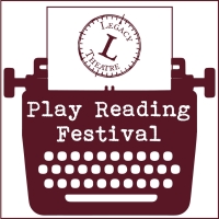 2022 Play Reading Festival is Coming To Legacy Theatre This Month