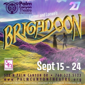 Palm Canyon Theatre to Open Its 27th Season With Lerner and Lowes BRIGADOON Photo