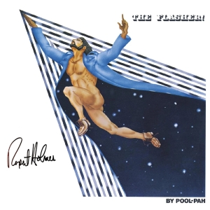 Music Review: Naughty Rupert Holmes & Pool-Pah Album THE FLASHER Still Naughty In All Photo
