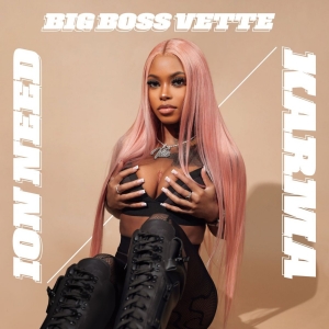 Big Boss Vette Drops New Singles 'Ion Need' & 'Karma' Photo