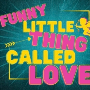 Review: FUNNY LITTLE THING CALLED LOVE at Georgetown Palace Theatres Playhouse Stage Photo