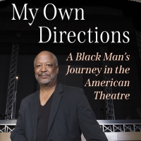 Sheldon Epps Releases New Book MY OWN DIRECTIONS: A Black Man's Journey in the Americ Interview