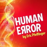North Coast Rep Will Present Online Streaming Production of HUMAN ERROR Video