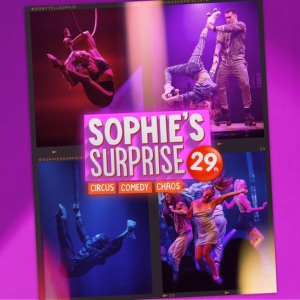 Full Cast Set For SOPHIES SURPRISE 29TH at Underbelly Boulevard in Soho Photo
