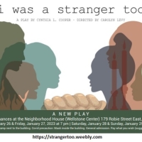 New Play I WAS A STRANGER TOO Highlights Hope Amid Danger In Asylum System