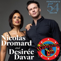 Nicolas Dromard and Desirée Davar to Bring SUPERHEROES IN LOVE to Feinstein's/54…