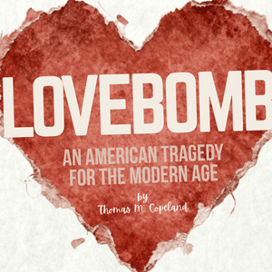 LOVEBOMB to Receive Developmental Reading Directed by Melvin Tunstall III Photo