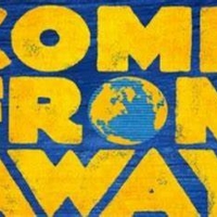 REVIEW: COME FROM AWAY Opens At The Theatre Royal For An Encore Sydney Season Photo