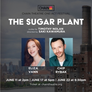 Timothy Nolan's THE SUGAR PLANT to be Presented At The Chain Summer One Act Festival