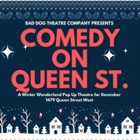 Bad Dog Theatre Company Presents COMEDY ON QUEEN STREET, A Winter Wonderland Comedy P Video