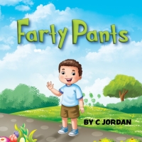 Author C. Jordan Releases New Children's Book FARTY PANTS Photo