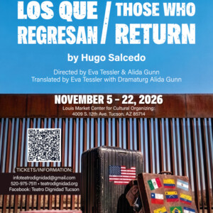 LOS QUE REGRESAN to Make World Premiere at Teatro Dignidad Photo