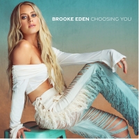Brooke Eden Releases New EP, CHOOSING YOU Photo