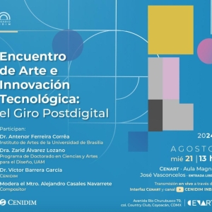 El Cenidim Realiza Mesa Redonda Sobre El Encuentro De Arte E Innovación Tecnológica: El Giro Postdigital