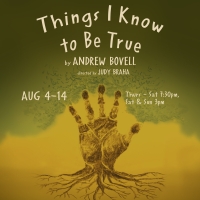 Great Barrington Pubic Theater to Present THINGS I KNOW TO BE TRUE in August