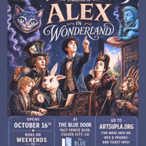 ALEX IN WONDERLAND World Premiere to Open at ArtsUP! LA Photo