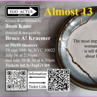 ALMOST 13 to be Presented in the East to Edinburgh Festival at 59e59 Theaters This…