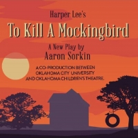 BWW Review: Oklahoma City University Theatre Joins Forces with Oklahoma Children's Theatre in TO KILL A MOCKINGBIRD