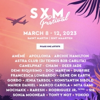 SXM Festival to Return in March Featuring CamelPhat, AMEME & More Interview