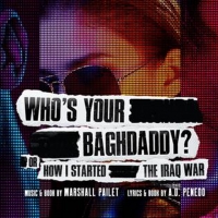 WHO'S YOUR BAGHDADDY? to be Presented as Australia's First Full Online Musical Produc Photo