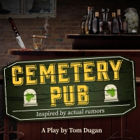 Pigs Do Fly Productions Presents East Coast Premiere od Tom Dugans CEMETERY PUB At Empire  Photo