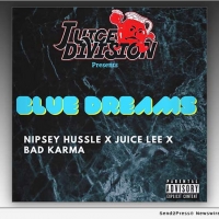 VIDEO: Juice Division Records Releases 'Blue Dreams' by Nipsey Hussle Photo