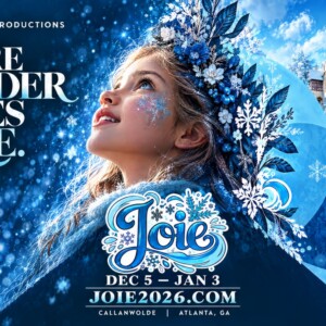 JOIE to Transform Callanwolde Into Immersive Holiday Theater Experience Photo