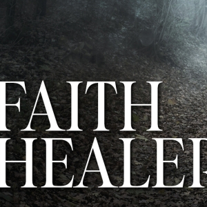 Lantern Theater Company to Continue 30th Anniversary Season With FAITH HEALER By Brian Friel
