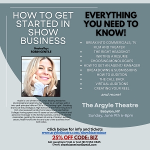 Argyle Theatre to Present Robin Gentile's Exclusive Seminar On How To Get Started In Show Business