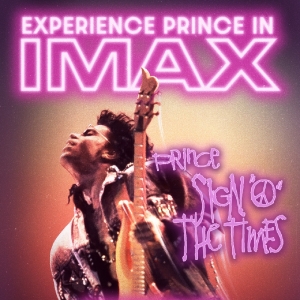 PRINCE " SIGN O’ THE TIMES Film Coming to IMAX Theaters Photo
