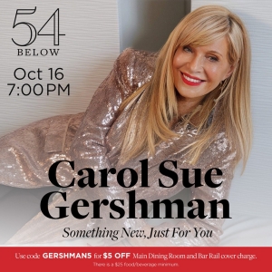 Carol Sue Gershman Brings SOMETHING NEW, JUST FOR YOU to 54 Below Photo