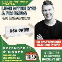 Robert Bannon & Alyssa Wray to Join LIVE WITH RYE & FRIENDS ON BROADWAY at the Triad…