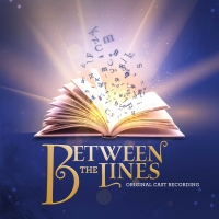 BETWEEN THE LINES Original Cast Recording to be Released in January 2023 Article