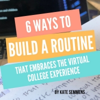 BWW Blog: 6 Ways to Build a Routine That Embraces the Virtual College Experience Photo