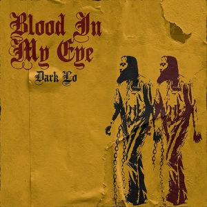 Dark Lo Releases New Album 'Blood In My Eye' Photo
