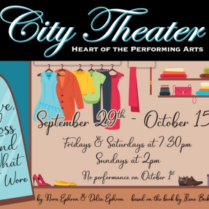 LOVE, LOSS, AND WHAT I WORE Comes to City Theater in Biddeford Photo