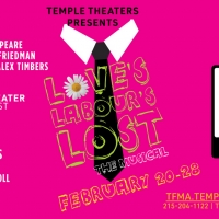 Temple Theaters Presents LOVE'S LABOUR'S LOST Musical Adaptation
