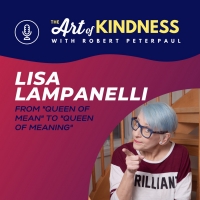 Listen: Lisa Lampanelli Talks Kindness in the Arts & More on THE ART OF KINDNESS