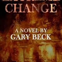 Gary Becks Novel EXTREME CHANGE Released Photo