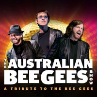 Coral Springs Center For The Arts Will Present THE AUSTRALIAN BEE GEES SHOW