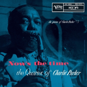 'NOW'S THE TIME: THE GENIUS OF CHARLIE PARKER #3' to Be Reissued On Vinyl