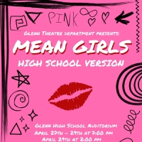 Glenn High School Theatre Presents MEAN GIRLS High School Version