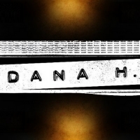 DANA H. Opens Tonight on Broadway; Meet the Cast!